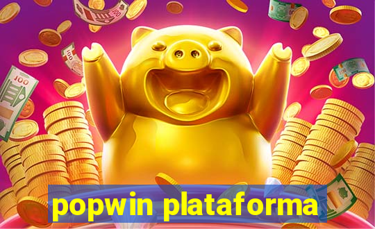 popwin plataforma